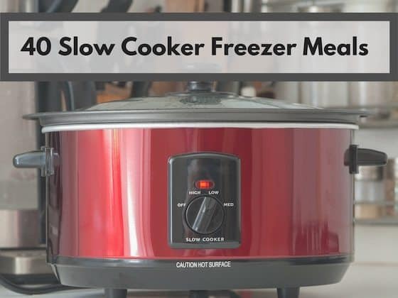 40 Slow Cooker Freezer Meals