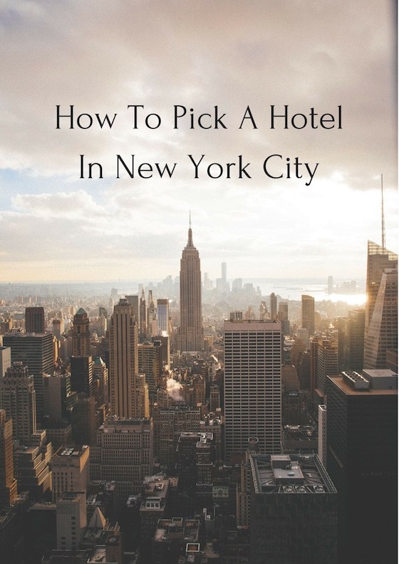 How To Pick A Hotel In New York City