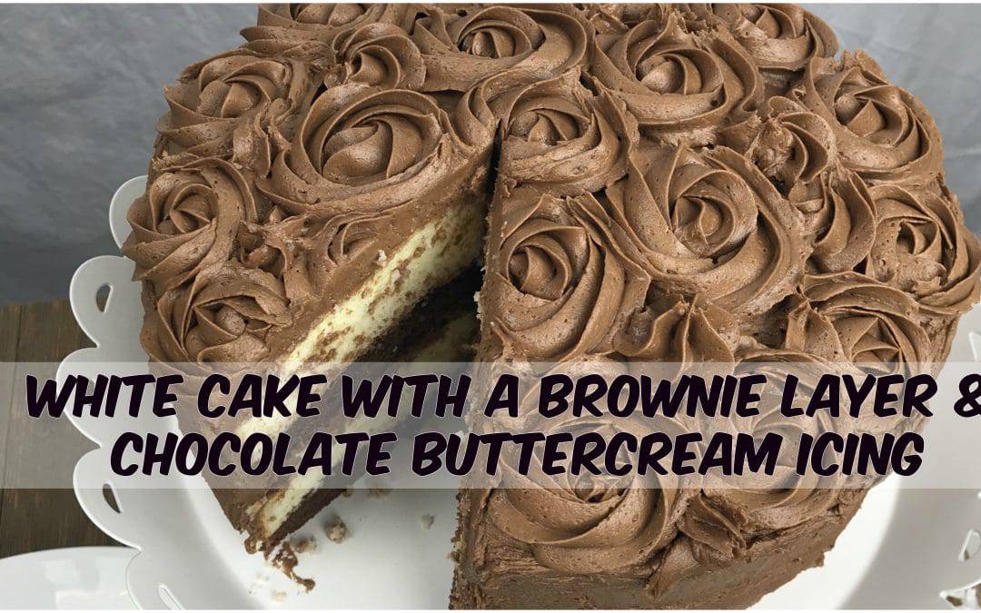 easter cake: white cake with a brownie layer & chocolate buttercream frosting
