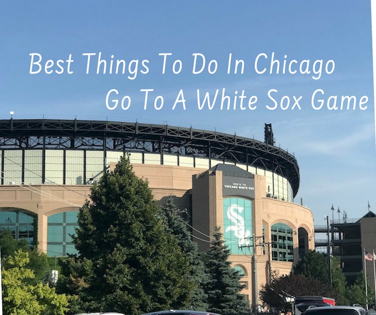 Best Things To Do In Chicago - Go To A White Sox Game - Saving You