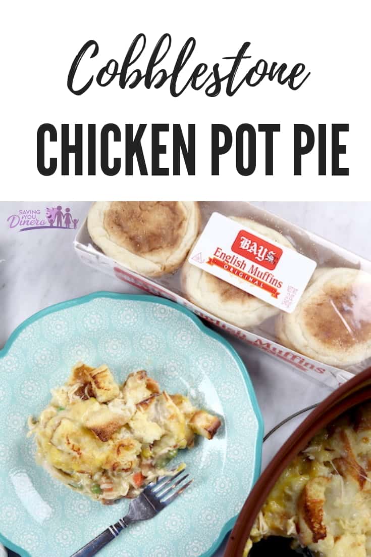 This Cobblestone Chicken Pot Pie Casserole is topped with Bays English Muffins soaked in eggs, milk, Gruyere and Parmesan cheese and it's delicious! It's not made with biscuits but with delicious and crunchy English Muffins. #Dinner #Casserole #SYD