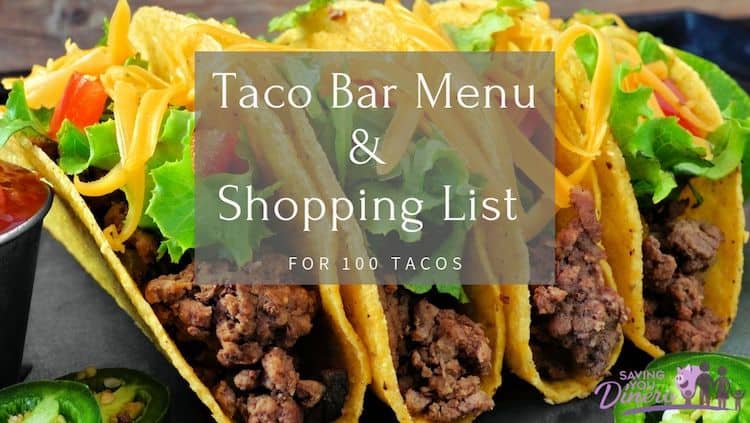 Taco Bar Menu For 100 Tacos Saving You Dinero