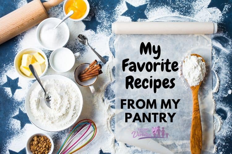 Save money and make your meal plan when you shop from what it's in your pantry. Here are some of my favorite, easy recipes!