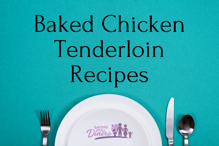 Need an easy dinner idea? Check out these baked chicken tenderloin recipes! With just a few ingredients you can have a delicious dinner!