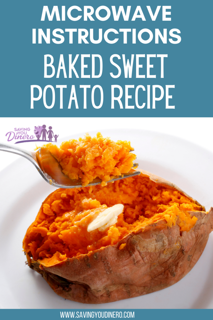 Quick Baked Sweet Potato Recipe Microwave Instructions - Saving You Dinero