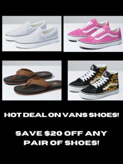 Now is a great time to stock up on Vans Shoes! You will get $20 off any pair of shoes. Add the shoes to your cart and it will be automatically deducted!