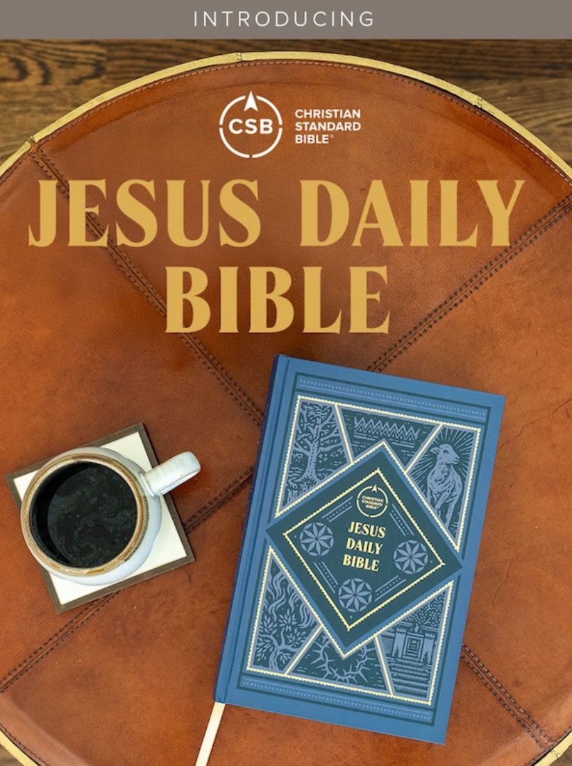Learn more about the CSB Jesus Daily Bible 52-week, Christ-centered guided reading plan that you can start anytime.