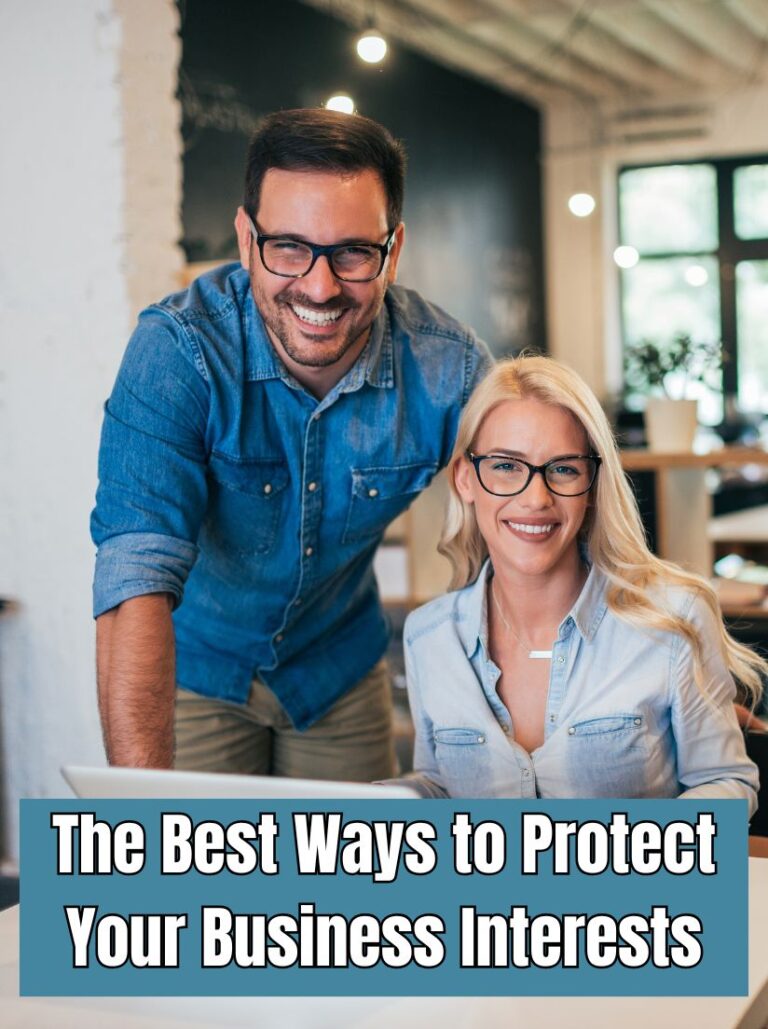 Check out these tips for the Best Ways to Protect Your Business Interests. It can save you time and money in the future.