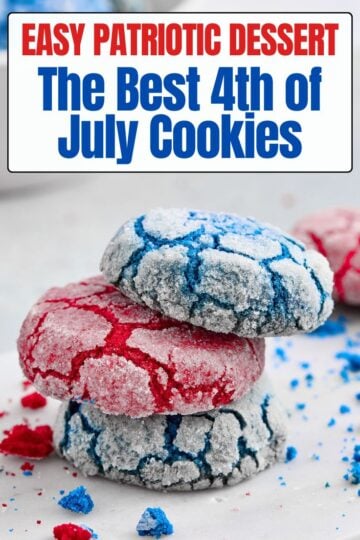 A small, three-cookie stack of the finished red and blue crinkle cookies, with red and blue crumbs on the marble board, positioned below a white banner reading "EASY PATRIOTIC DESSERT" and "The Best 4th of July Cookies" in red and blue text